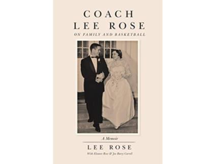Livro Coach Lee Rose On Family and Basketball de Lee Rose Eleanor Rose (Inglês)