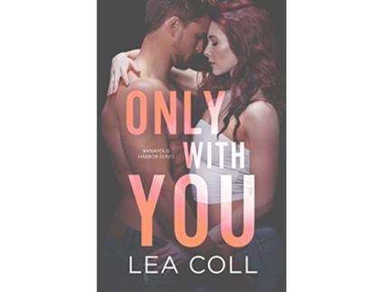 Livro Only with You de Lea Coll (Inglês)