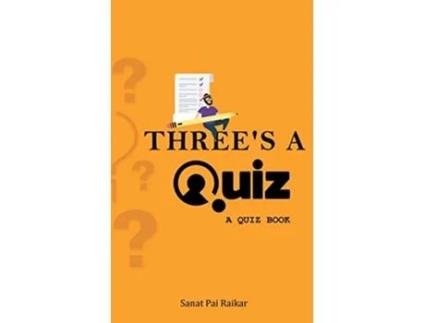 Livro Threes a Quiz de Sanat Pai Raikar (Inglês)