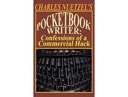 Livro Pocketbook Writer Confessions of a Commercial Hack de Charles Nuetzel (Inglês)