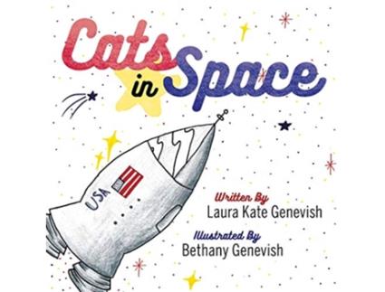 Livro Cats in Space de Laura Kate Genevish (Inglês)