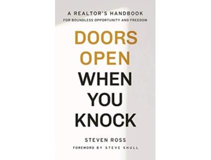 Livro Doors Open When You Knock A Realtors Handbook for Boundless Opportunity and Freedom de Steven Ross (Inglês)