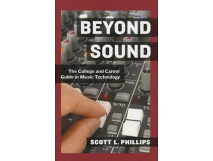 Livro Beyond Sound de Scott L Phillips (Inglês - Capa Dura)
