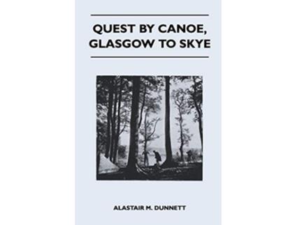 Livro Quest by Canoe Glasgow to Skye de Alastair M Dunnett (Inglês)