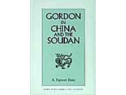 Livro Gordon in China and the Soudan de A Egmont Hake (Inglês)