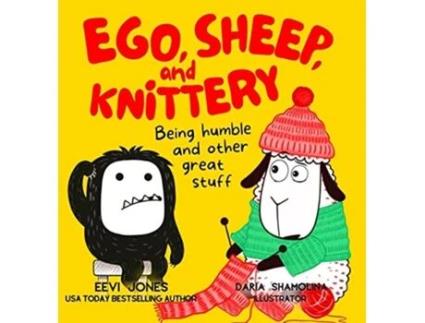 Livro Ego Sheep and Knittery Being Humble and Other Great Stuff de Eevi Jones (Inglês - Capa Dura)