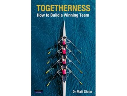 Livro Togetherness How to Build a Winning Team Team Building de Matt Slater (Inglês)