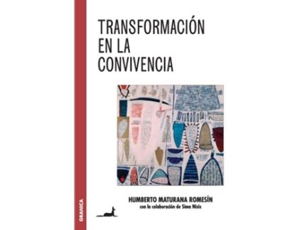 Livro Transformación En La Convivencia de Humberto Maturana Romesín (Espanhol)
