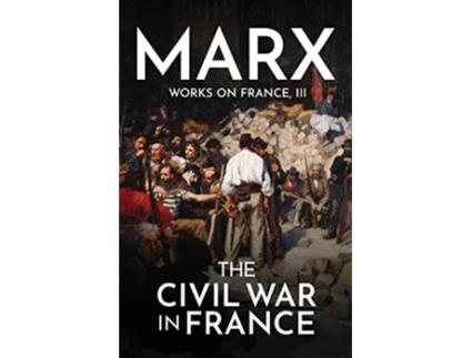 Livro The Civil War in France de Karl Marx (Inglês)