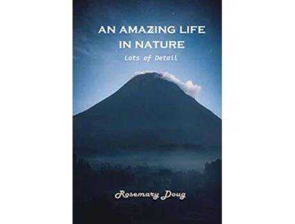 Livro An Amazing Life in Nature Lots of Details de Rosemary Doug (Inglês)