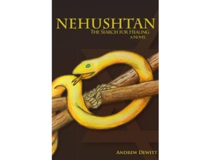 Livro Nehushtan de Andrew DeWitt (Inglês)