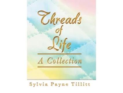 Livro Threads of Life A Collection de Sylvia Payne Tillitt (Inglês)