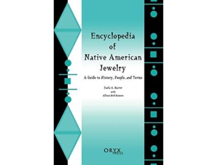 Livro Encyclopedia of Native American Jewelry de Paula A Baxter e Allison Bird-Romero (Inglês - Capa Dura)