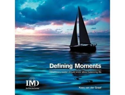 Livro Defining Moments What Every Leader Should Know about Balancing Life de Kees Van Der Graaf (Inglês)