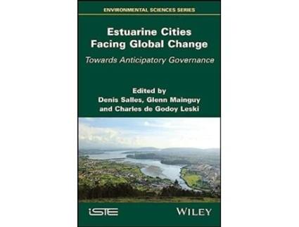 Livro Estuarine Cities Facing Global Change de Denis Salles, Glenn Mainguy et al. (Inglês - Capa Dura)