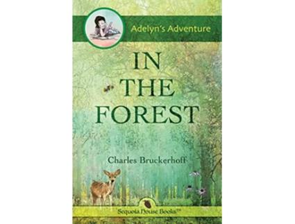 Livro Adelyns Adventure in the Forest de Charles E Bruckerhoff (Inglês)