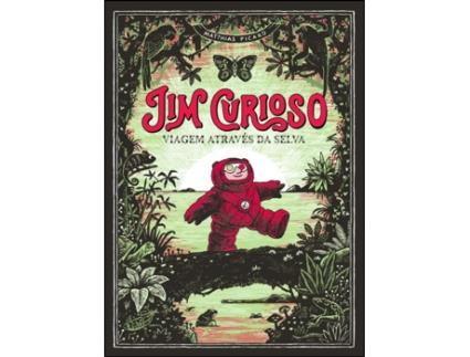 Livro Jim Curioso - Viagem através da Selva de Matthias Picard .