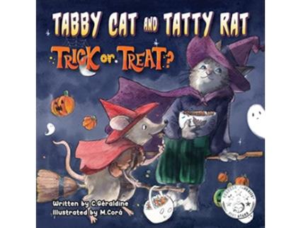 Livro Tabby Cat and Tatty Rat. Trick or Treat? de C Géraldine (Inglês)