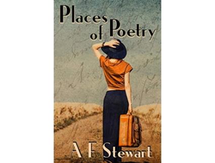 Livro Places of Poetry de A F Stewart (Inglês)