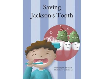 Livro Saving Jacksons Tooth de Jeff Shnall (Inglês - Capa Dura)
