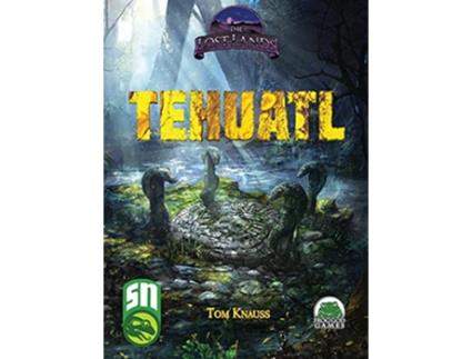 Livro Lost Lands Tehuatl de Tom Knauss (Inglês - Capa Dura)