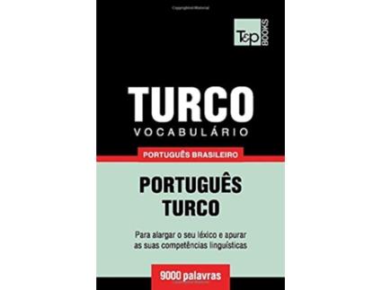 Livro Vocabulário Português BrasileiroTurco 9000 palavras Brazilian Portuguese Collection Portuguese Edition de Andrey Taranov (Português)