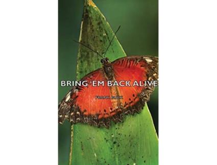Livro Bring em Back Alive de Frank Buck (Inglês)