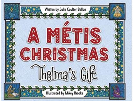 Livro A Métis Christmas Thelmas Gift de Julie Coulter Bellon (Inglês)