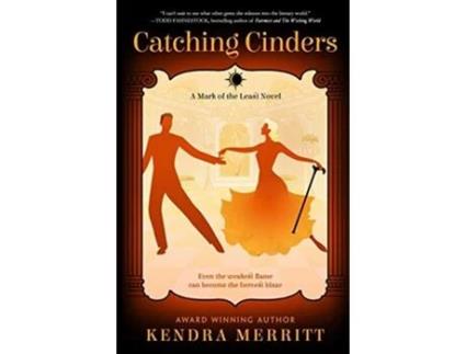 Livro Catching Cinders Mark of the Least de Kendra Merritt (Inglês)