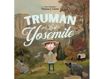 Livro Truman Gets Lost In Yosemite de Thomas J Carter (Inglês)