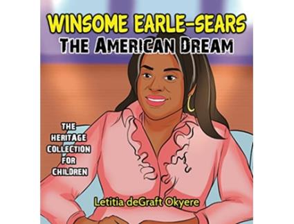 Livro Winsome EarleSears The American Dream de Letitia Degraft Okyere (Inglês - Capa Dura)