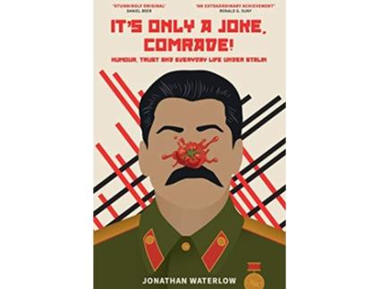 Livro Its Only a Joke Comrade Humour Trust and Everyday Life under Stalin de Jonathan Waterlow (Inglês)