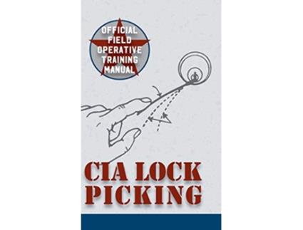 Livro CIA Lock Picking de Central Intelligence Agency (Inglês - Capa Dura)
