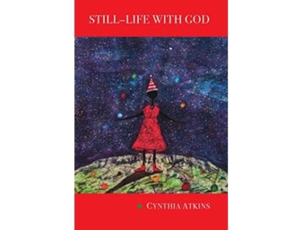 Livro StillLife With God de Cynthia Atkins (Inglês)