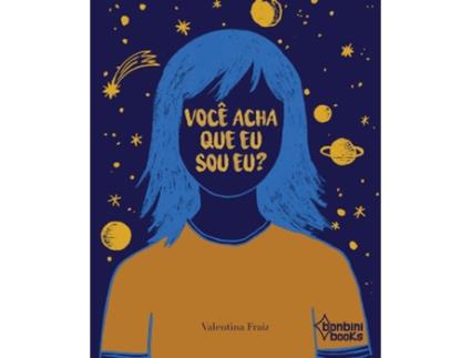 Livro Você Acha Que Eu Sou Eu? de Valentina Fraiz (Português)