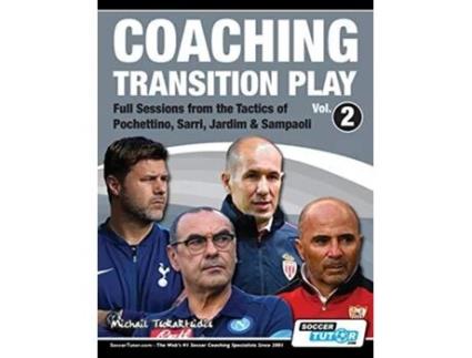 Livro Coaching Transition Play Vol2 Full Sessions from the Tactics of Pochettino Sarri Jardim Sampaoli 2 de Michail Tsokaktsidis (Inglês)