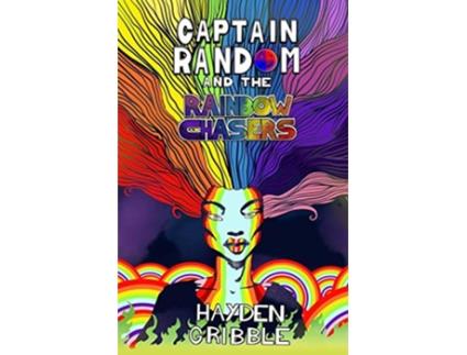 Livro Captain Random and the Rainbow Chasers de Hayden Gribble (Inglês)