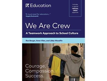 Livro We Are Crew de Ron Berger, Anne Vilen et al. (Inglês)