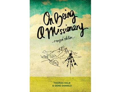 Livro On Being A Missionary de Thomas Hale Gene Daniels (Inglês)
