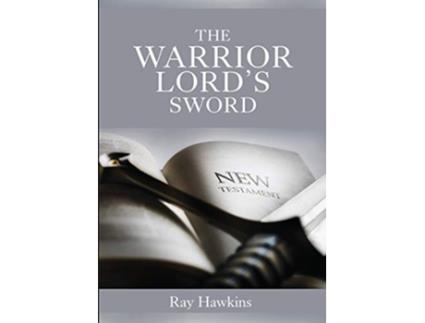 Livro The Warrior Lords Sword 31 Day Biblical Devotional Meditations de Ray Neil Hawkins (Inglês)
