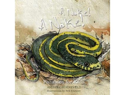 Livro A Nake A Nake Parables For Kids de Arijan Groeneveld (Inglês)