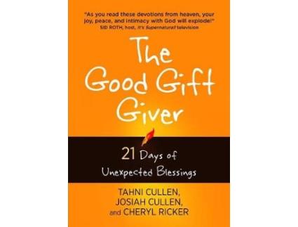 Livro The Good Gift Giver 21 Days of Unexpected Blessings de Tahni Cullen, Cheryl Ricker et al. (Inglês)