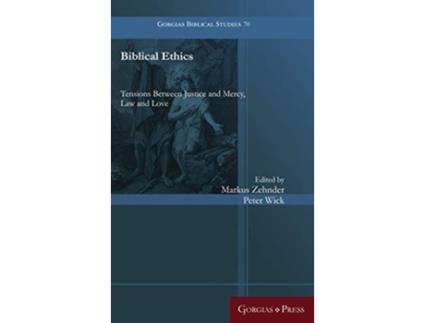 Livro Biblical Ethics de Markus Zehnder e Peter Wick (Inglês - Capa Dura)