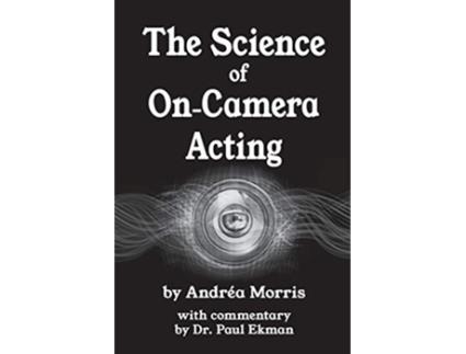 Livro The Science Of OnCamera Acting de Andréa Morris Dr Paul Ekman (Inglês)
