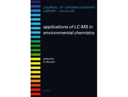 Livro Applications of LCMS in Environmental Chemistry de Damia Barcelo (Inglês - Capa Dura)