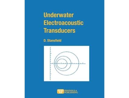 Livro Underwater Electroacoustic Transducers A Handbook For Users and Designers de Dennis Stansfield Dennis Stansfield (Inglês)
