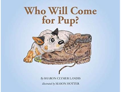 Livro Who Will Come for Pup de Sharon Clymer Landis (Inglês)