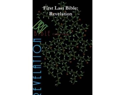 Livro FIRST LAST BIBLE Revelation de Gabriel Walter (Inglês)