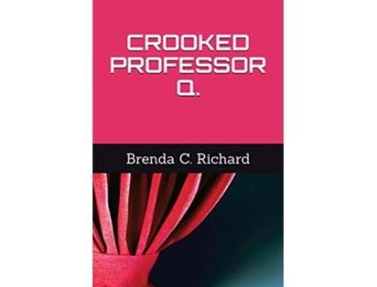 Livro Crooked Professor Q de Brenda Richard (Inglês)