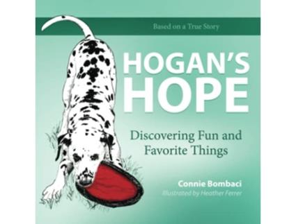 Livro HOGANS HOPE Discovering Fun and Favorite Things de Connie Bombaci (Inglês)